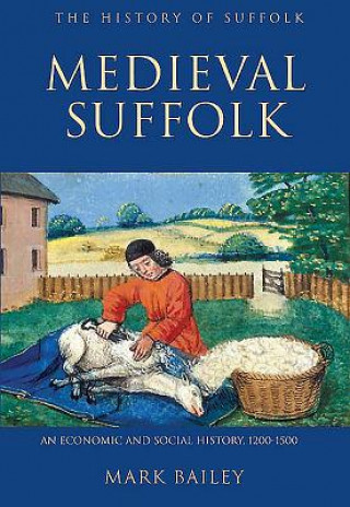 Kniha Medieval Suffolk Mark Bailey