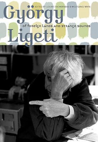 Kniha Gyoergy Ligeti Louise Duchesneau