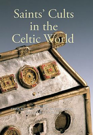 Książka Saints' Cults in the Celtic World Steve Boardman