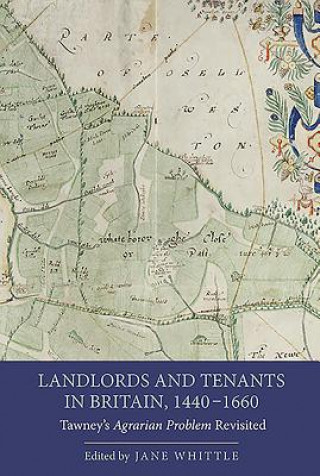 Książka Landlords and Tenants in Britain, 1440-1660 Jane Whittle