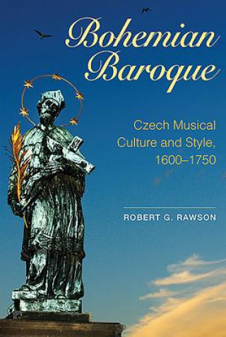 Könyv Bohemian Baroque Robert Rawson