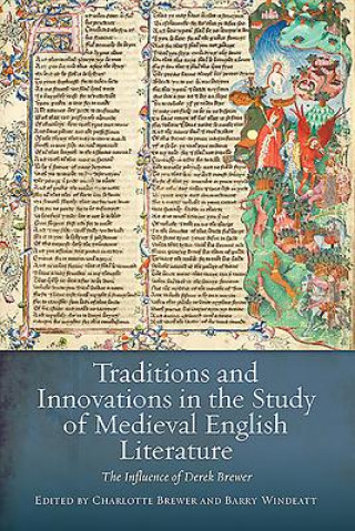 Kniha Traditions and Innovations in the Study of Medieval English Literature Charlotte Brewer