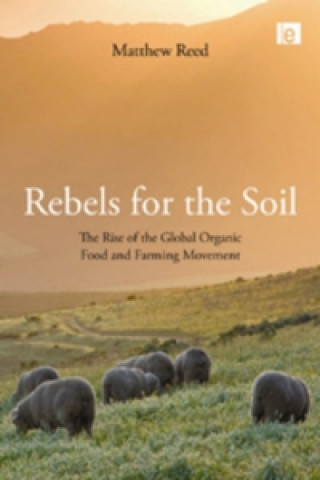 Книга Rebels for the Soil Matthew Reed