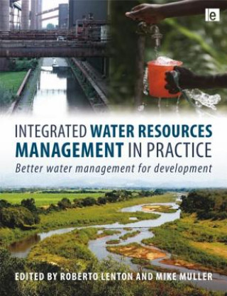 Kniha Integrated Water Resources Management in Practice Roberto Lenton