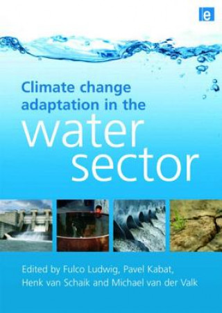 Kniha Climate Change Adaptation in the Water Sector Fulco Ludwig