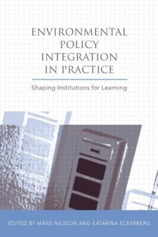 Buch Environmental Policy Integration in Practice Mans Nilsson