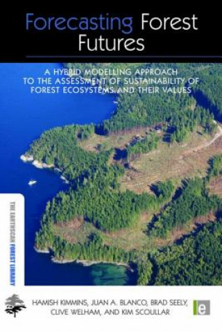 Книга Forecasting Forest Futures Hamish Kimmins
