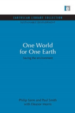 Kniha One World for One Earth Phil Sarre