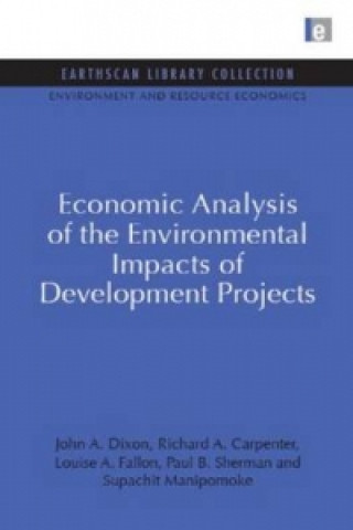 Book Economic Analysis of the Environmental Impacts of Development Projects John A Dixon