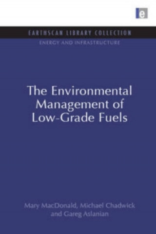 Könyv Environmental Management of Low-Grade Fuels Mary Macdonald