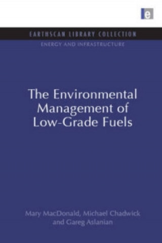 Knjiga Environmental Management of Low-Grade Fuels Mary Macdonald