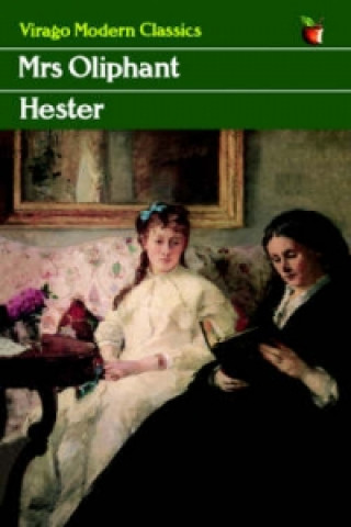 Könyv Hester Mrs Oliphant