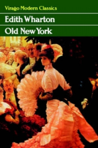 Knjiga Old New York Edith Wharton