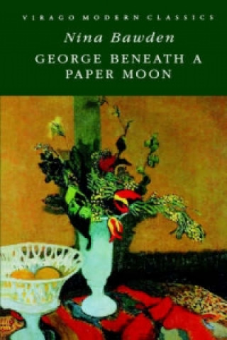 Könyv George Beneath A Paper Moon Nina Bawden