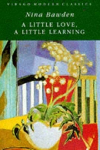 Könyv Little Love, A Little Learning Nina Bawden