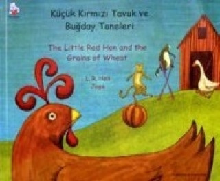 Książka Little Red Hen and the Grains of Wheat in Turkish and English Leigh Ann Hill