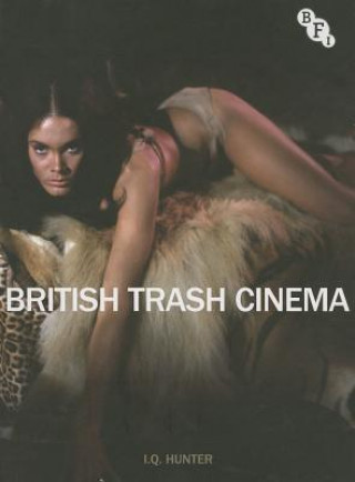 Książka British Trash Cinema I Q Hunter