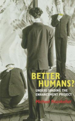 Kniha Better Humans? Michael Hauskeller