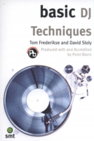 Kniha Basic DJ Techniques Tom Frederikse