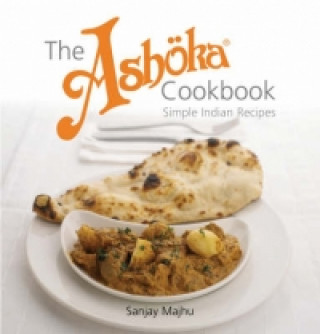 Kniha Ashoka Cookbook Sanjay Majhu