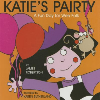Könyv Katie's Pairty James Robertson