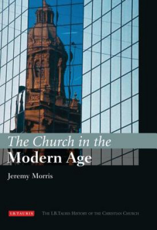 Książka Church in the Modern Age Jeremy Morris