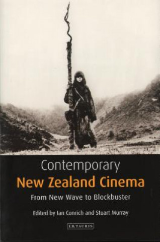Kniha Contemporary New Zealand Cinema Ian Conrich
