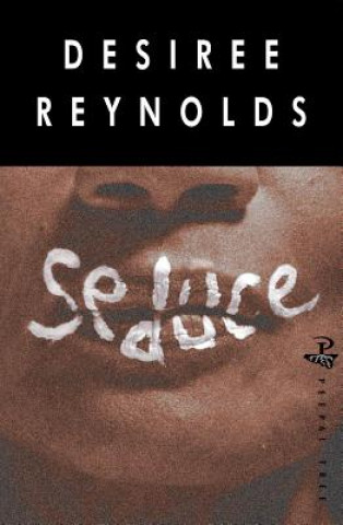 Kniha Seduce Desiree Reynolds