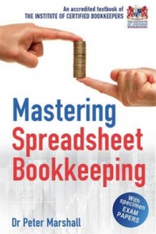 Könyv Mastering Spreadsheet Bookkeeping Dr Peter Marshall