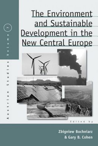 Książka Environment and Sustainable Development in the New Central Europe Z Bochniarz