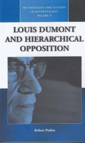 Livre Louis Dumont and Hierarchical Opposition Robert Parkin