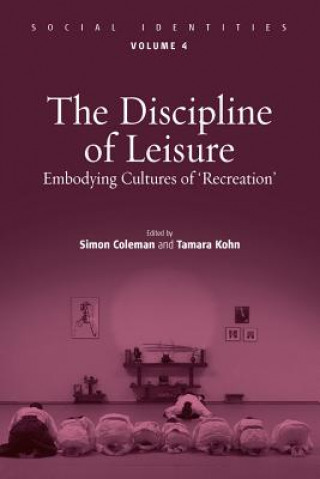 Kniha Discipline of Leisure Simon Coleman