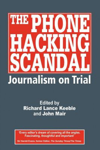 Kniha Phone Hacking Scandal Richard Lance Keeble