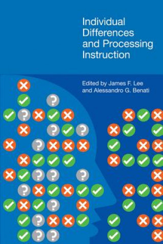 Könyv Individual Differences and Processing Instruction James F Lee