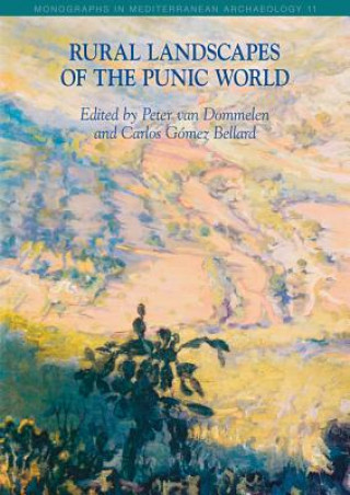 Kniha Rural Landscapes of the Punic World Peter Van Dommelen