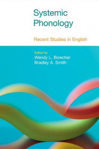 Kniha Systemic Phonology Wendy L Bowcher