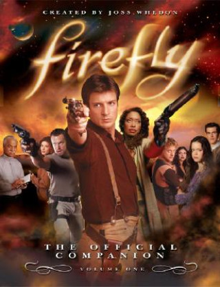 Kniha Firefly: The Official Companion Joss Whedon