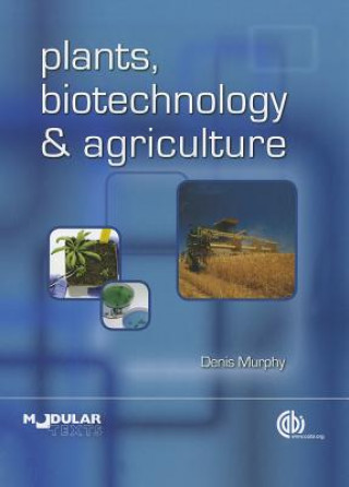 Książka Plants, Biotechnology and Agriculture D. Murphy