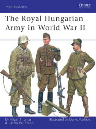Книга Royal Hungarian Army in World War II Nigel Thomas