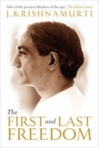 Kniha First and Last Freedom J Krishnamurti