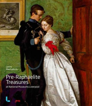 Kniha Pre-Raphaelite Treasures at National Museums Liverpool Laura MacCulloch
