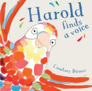 Könyv Harold Finds a Voice Courtney Dicmas