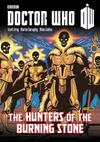 Könyv Doctor Who: Hunters Of The Burning Stone Scott Gray