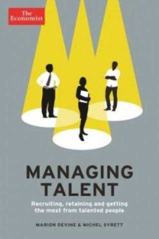 Könyv Economist: Managing Talent Marion  Devine & Michel Syrett