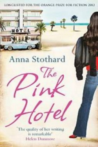 Kniha Pink Hotel Anna Stothard