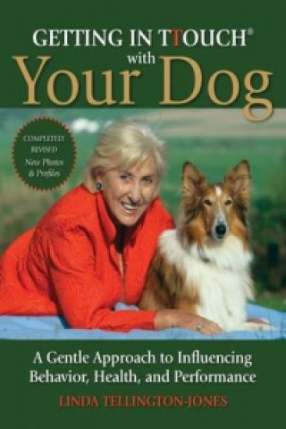 Книга Getting in TTouch with Your Dog Linda Tellington–Jones