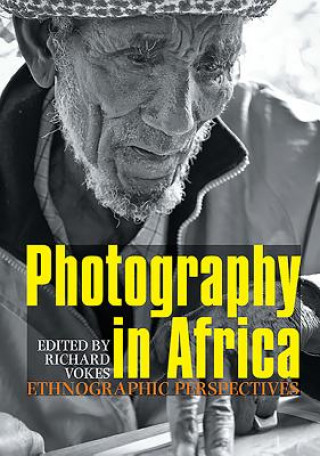 Buch Photography in Africa Richard Vokes