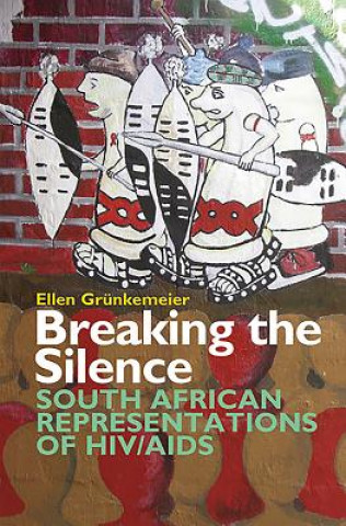 Könyv Breaking the Silence Ellen Grunkemeier