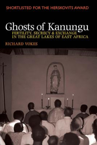 Kniha Ghosts of Kanungu Richard Vokes