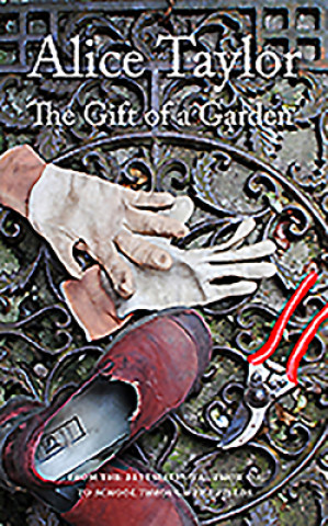 Kniha Gift of a Garden Alice Taylor